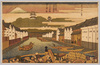 北斎富士勝景江戸日本橋繁栄之図/Picture of the Prosperity of Nihombashi in Edo from 