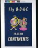 ポスター TO ALL SIX CONTINENTS/Poster: British Overseas Airways Corporation, Fly BOAC to All 6 Continents image